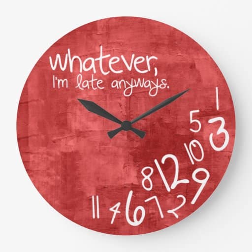 National Be Late for Something Day National Be Late for Something Day