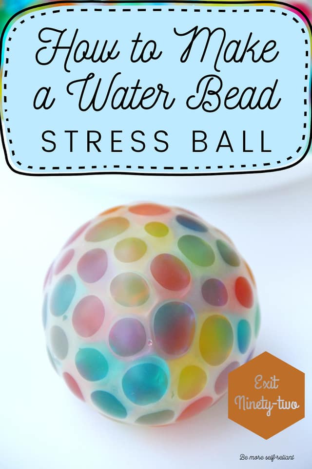 Make Your Own Water Bead Stress Ball Exit Two